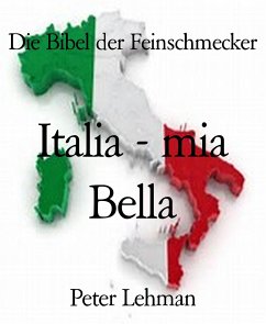 Die Bibel der Feinschmecker (eBook, ePUB) - Lehman, Peter