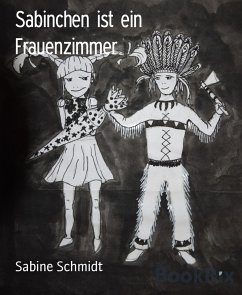 Sabinchen ist ein Frauenzimmer (eBook, ePUB) - Schmidt, Sabine