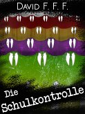 Die Schulkontrolle (eBook, ePUB)