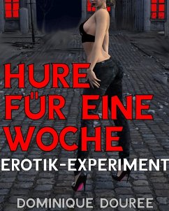 Hure für eine Woche (eBook, ePUB) - Douree, Dominique