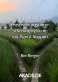 Serviceorientierte Entscheidungsunterstützungssysteme mit Agent-Support (eBook, ePUB)