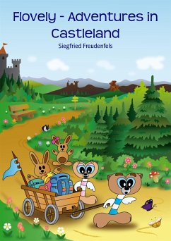 Flovely - Adventures in Castleland (eBook, ePUB) - Freudenfels, Siegfried