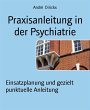Praxisanleitung in der Psychiatrie... - Bild 1