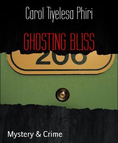 GHOSTING BLISS (eBook, ePUB) - Tiyelesa Phiri, Carol