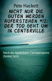 Nicht nur die Guten werden auferstehen #12: Der Tod geht um in Centerville (eBook, ePUB)