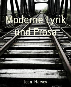 Moderne Lyrik und Prosa (eBook, ePUB) - Harvey, Jean