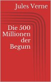 Die 500 Millionen der Begum (eBook, ePUB)