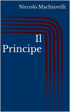 Il Principe (eBook, ePUB) - Machiavelli, Niccolò