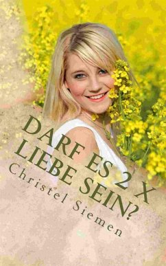 Darf es 2 x Liebe sein? (eBook, ePUB) - Siemen, Christel