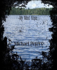 My Mind Alone (eBook, ePUB) - Peters, Michael