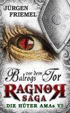 Balrogs vor dem Tor / Ragnor Saga Bd.6 (eBook, ePUB)