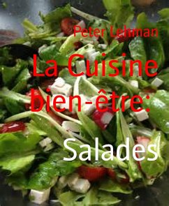 La Cuisine bien-être: (eBook, ePUB) - Lehman, Peter