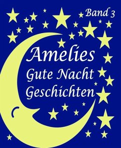 Amelies Gutenachtgeschichten 3 (eBook, ePUB) - Büscher, Mathias