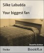 Your biggest fan (eBook, ePUB) - Bild 1