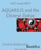AQUARIUS and the Chinese Zodiac (eBook, ePUB)