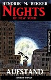 Aufstand - Horror-Roman: Nights of New York (eBook, ePUB)