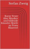 Kurze Texte über Musiker und bildende Künstler/Briefe an Frans Masereel (eBook, ePUB)