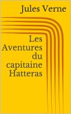 Les Aventures du capitaine Hatteras (eBook, ePUB)