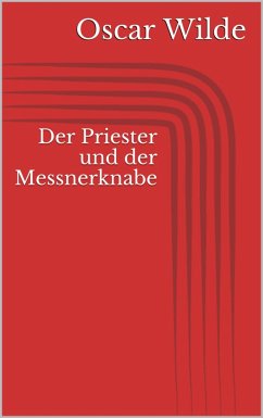 Der Priester und der Messnerknabe (eBook, ePUB) - Wilde, Oscar