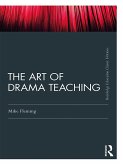 The Art Of Drama Teaching (eBook, PDF)