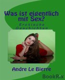 Was ist eigentlich mit Sex? (eBook, ePUB)