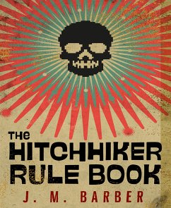 The Hitchhiker Rule Book (eBook, ePUB) - Barber, J. M.