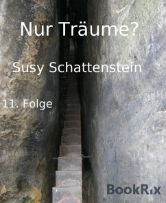 Nur Träume? (eBook, ePUB) - Schattenstein, Susy