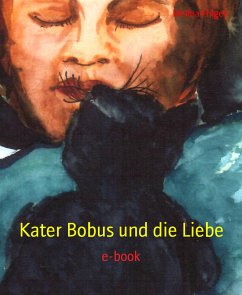 Kater Bobus und die Liebe (eBook, ePUB) - Hilger, Melina