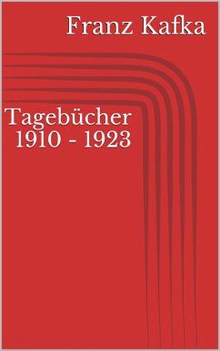 Tagebücher 1910 - 1923 (eBook, ePUB) - Kafka, Franz