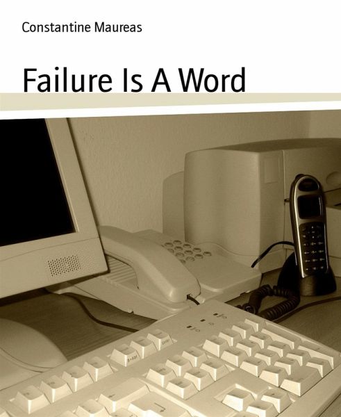 Failure Is A Word (eBook, ePUB)