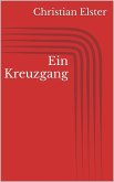 Ein Kreuzgang (eBook, ePUB)