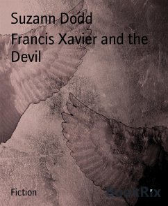 Francis Xavier and the Devil (eBook, ePUB) - Dodd, Suzann