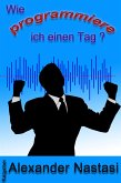 Wie programmiere ich einen Tag? (eBook, ePUB)