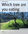 Which tree are you eating from? (eBook,... - Bild 1