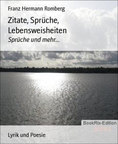 Zitate, Sprüche, Lebensweisheiten (eBook, ePUB) - Romberg, Franz Hermann