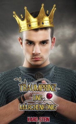 Traumprinz und Märchenkönig (eBook, ePUB) - Stein, Karo