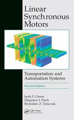 Linear Synchronous Motors (eBook, ePUB) - Gieras, Jacek F.; Piech, Zbigniew J.; Tomczuk, Bronislaw
