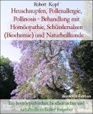 Heuschnupfen - Behandlung mit Homöopathie, Schüsslersalzen und Naturheilkunde (eBook, ePUB)