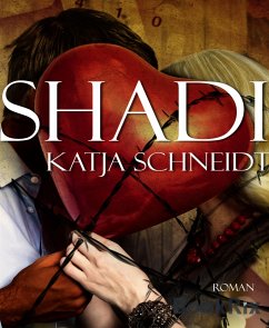 Shadi (eBook, ePUB) - Schneidt, Katja