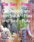 Die &quote;Sex&quote; - Frau (eBook, ePUB)