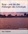 Rosa - und die drei Prüfungen des... - Bild 1