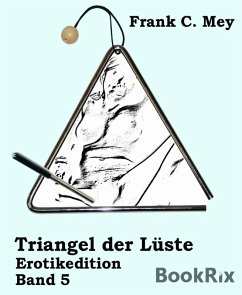 Cover Triangel der Lüste - Band 5 (eBook, ePUB)