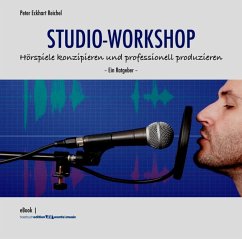 Cover STUDIO-WORKSHOP: Hörspiele konzipieren und professionell produzieren (eBook, ePUB)