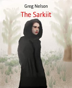 The Sarkiit (eBook, ePUB) - Nelson, Greg