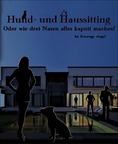 Hund- und Haussitting (eBook, ePUB) - Angel, Revenge