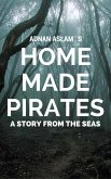 Home Made Pirates - A Story from the Seas (eBook, ePUB)