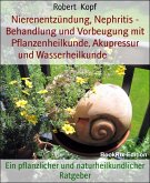 Nierenentzündung behandeln mit Heilpflanzen und Naturheilkunde (eBook, ePUB)