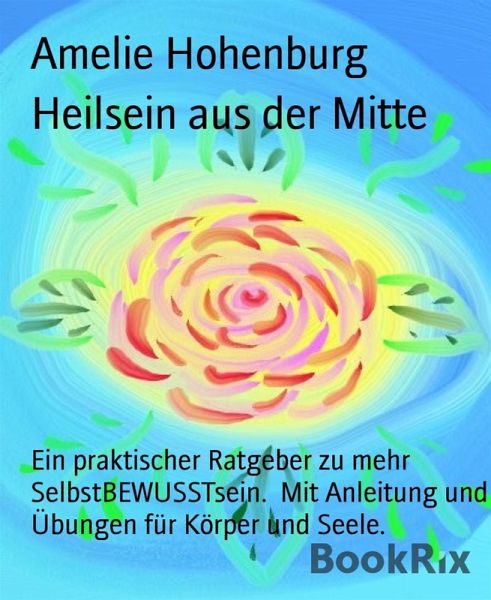 Heilsein aus der Mitte (eBook, ePUB)