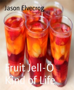 Cover Fruit Jell-O Kind of Life (eBook, ePUB)