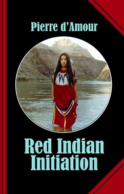 Red Indian Initiation (eBook, ePUB) - d&apos;Amour, Pierre